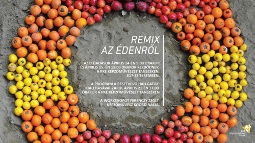  Remix az Édenről - Workshop és kiállítás